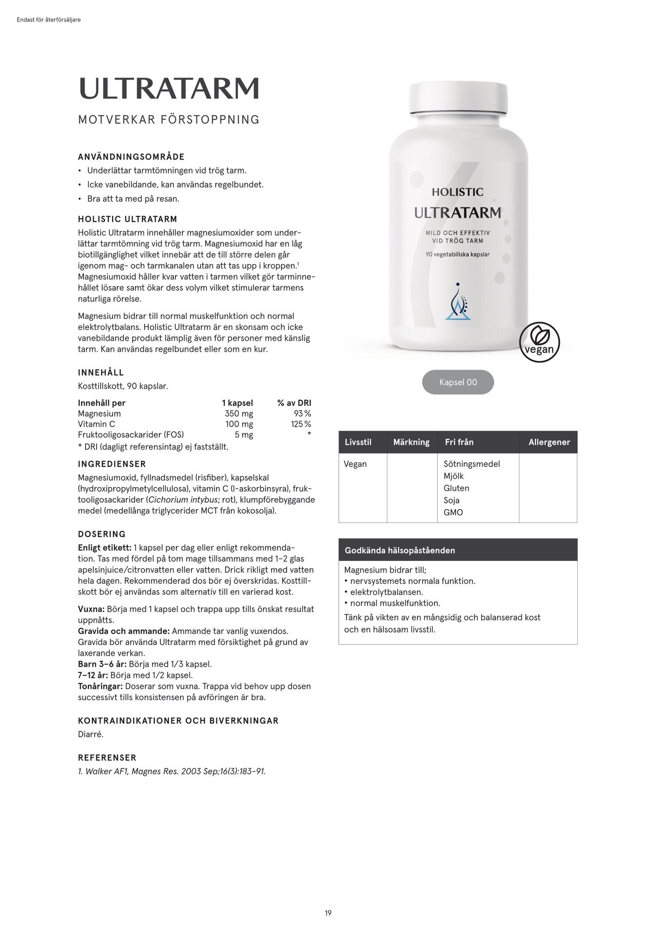 Ultratarm, 90 kapslar