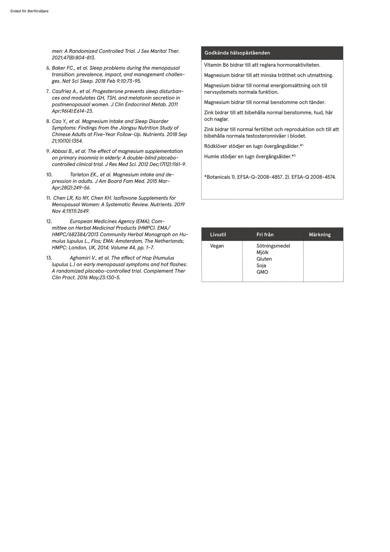 Femme Paus, 90 kapslar